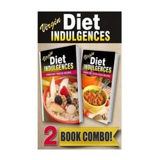 Virgin Diet Freezer Recipes and Virgin Diet Slow Cook Recipes: 2 Book Combo Paperback, Createspace Independent Publishing Platform