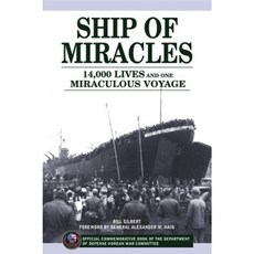 Ship of Miracles: 14 000 Lives and One Miraculous Voyage Hardcover, Triumph Books (IL)