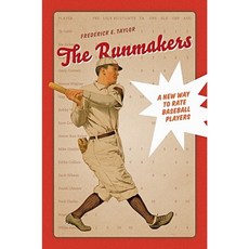 The Runmakers: A New Way to Rate Baseball Players Hardcover, Johns Hopkins University Press