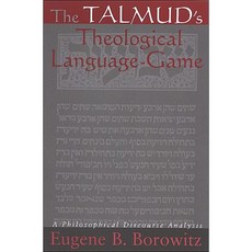 The Talmud's Theological Language-Game: A Philosophical Discourse Analysis Hardcover, State University of New York Press