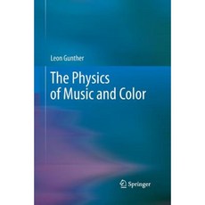 The Physics of Music and Color Paperback, Springer