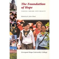 The Foundation of Hope: Turning Dreams Into Reality Hardcover, Liverpool University Press
