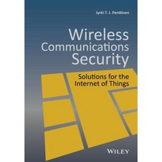 Wireless Communications Security: Solutions for the Internet of Things 精裝版, Wiley