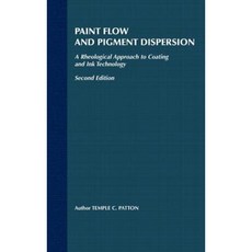 Paint Flow and Pigment Dispersion: A Rheological Approach to Coating and Ink Technology 精裝版, Wiley-Interscience