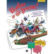 Rhythm to the Rescue!: 10 Unison Songs in 10 Different Rhythmic Styles (Teacher's Handbook) Paperback, Alfred Music