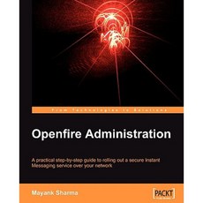 Openfire Administration Paperback, Packt Publishing