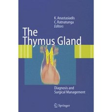The Thymus Gland: Diagnosis and Surgical Management Hardcover, Springer