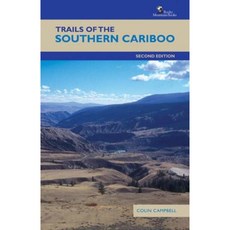 Trails of the Southern Cariboo: Second Edition Paperback, Rmb - Rocky Mountain Books