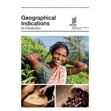 Geographical Indications: An Introduction Paperback, World Intellectual Property Organization