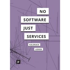 There Is No Software There Are Just Services Paperback, Meson Press Eg