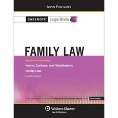 Casenote Legal Briefs for Family Law Keyed to Harris Carbone and Teitelbaum Paperback, Wolters Kluwer Law & Business