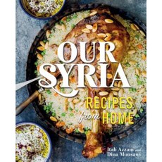 Our Syria: Recipes from Home Hardcover, Running Press Book Publishers