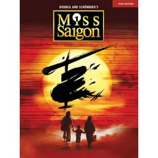 Miss Saigon (2017 Broadway Edition): Vocal Line with Piano Accompaniment Paperback, Hal Leonard Publishing Corporation