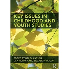 Key Issues in Childhood and Youth Studies Paperback, Routledge