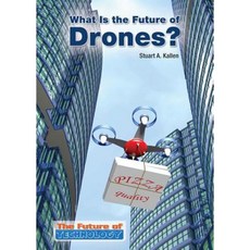 What Is the Future of Drones? Hardcover, Referencepoint Press