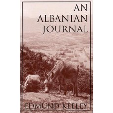 An Albanian Journal Paperback, White Pine Press (NY)