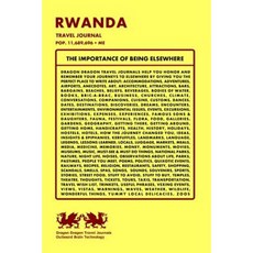 Rwanda Travel Journal Pop. 11 689 696 + Me Paperback, Createspace Independent Publishing Platform