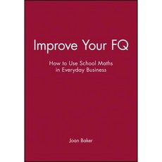 Improve Your Financial Quotient: How to Use School Maths in Everyday Business Paperback, Wrightbooks