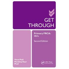 Get Through Primary Frca: Sbas Paperback, CRC Press