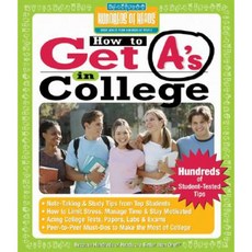 How to Get A's in College: Hundreds of Student-Tested Tips Paperback, Hundreds of Heads Books