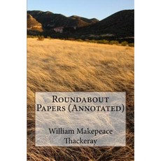 Roundabout Papers (Annotated) Paperback, Createspace Independent Publishing Platform