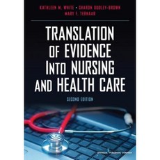 Translation of Evidence Into Nursing and Health Care Paperback, Springer Publishing Company