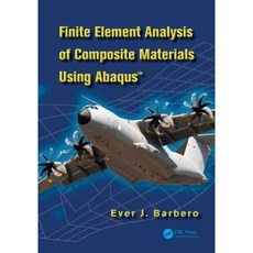 Finite Element Analysis of Composite Materials Using Abaqus Hardcover, CRC Press