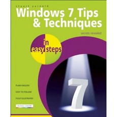 Windows 7 Tips & Techniques in Easy Steps: Secrets Revealed Paperback, In Easy Steps