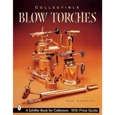 Collectible Blowtorches Paperback, Schiffer Publishing