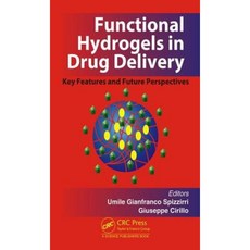 Functional Hydrogels in Drug Delivery: Key Features and Future Perspectives Hardcover, CRC Press