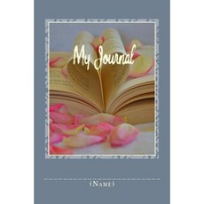 My Journal- Diary for Widows Paperback, Createspace Independent Publishing Platform