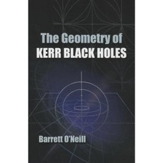 The Geometry of Kerr Black Holes Paperback, Dover Publications