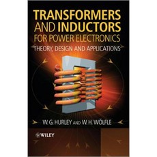 Transformers and Inductors for Power Electronics: Theory Design and Applications Hardcover, Wiley