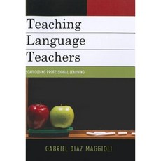 Teaching Language Teachers: Scaffolding Professional Learning Paperback, Rowman & Littlefield Education