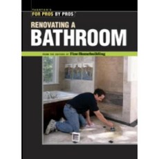 Renovating a Bathroom: From the Editors of Fine Homebuilding Paperback, Taunton Press