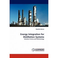 Energy Integration for Distillation Systems Paperback, LAP Lambert Academic Publishing