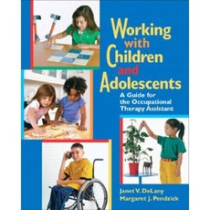 Working with Children and Adolescents: A Guide for the Occupational Therapy Assistant Paperback, Pearson Prentice Hall