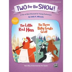 Two for the Show!: A Pair of Mini-Musicals for Young Performers (Teacher's Handbook) Paperback, Alfred Music
