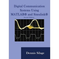 Digital Communication Systems Using MATLAB and Simulink Second Edition Paperback, Bookstand Publishing