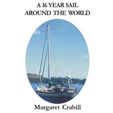 A 16 Year Sail Around the World Paperback