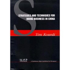 Strategies and Techniques for Doing Business in China Hardcover, Thorogood
