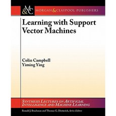 Learning with Support Vector Machines Paperback, Morgan & Claypool