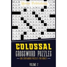 Colossal Crossword Puzzles: 500 Crossword Puzzles for Adults Volume 2 Paperback, Createspace Independent Publishing Platform