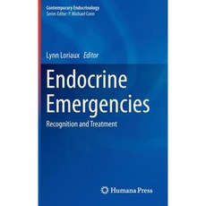 Endocrine Emergencies: Recognition and Treatment Hardcover, Humana Press
