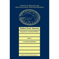 自由基離子系統：凝聚相的性質平裝本, 施普林格