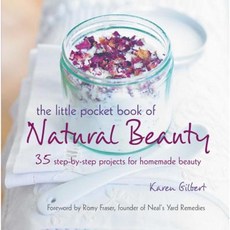The Little Pocket Book of Natural Beauty: 35 Step-By-Step Projects for Homemade Beauty Paperback, Cico