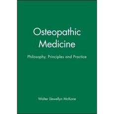 Osteopathic Medicine: Philosophy Principles and Practice 平裝版, Wiley-Blackwell