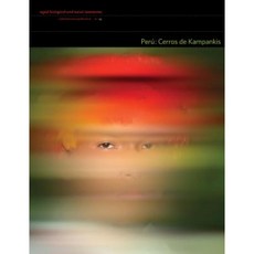 Peru Cerros de Kampankis: Rapid Biological and Social Inventories: 24 Paperback