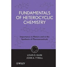 Fundamentals of Heterocyclic Chemistry: Importance in Nature and in the Synthesis of Pharmaceuticals Hardcover, Wiley