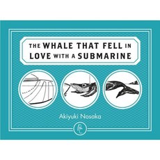 The Whale That Fell in Love with a Submarine Paperback, Pushkin Children's Books